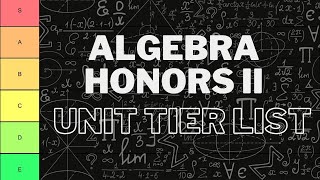 Honors Algebra II Units Tierlist in Under 2 Minutes [upl. by Ahsinik915]