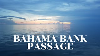 Bahama Bank  Longest Passage  Bimini and Berry Islands  Not Our Plans  S2E21 Trawler Living [upl. by Pearce]