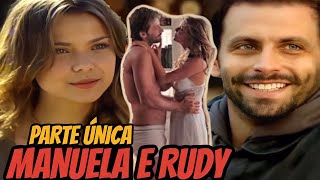 A HISTÓRIA DE MANUELA E RUDY  PARTE ÚNICA react [upl. by Joliet]