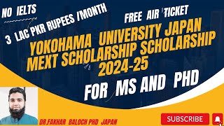 MEXT SCHOLARSHIP 202425 MS amp PHD at YOKOHAMA NATIONAL UNIVRSITY JAPANSTUDY IN JAPAN EXPLAINED [upl. by Arrej385]