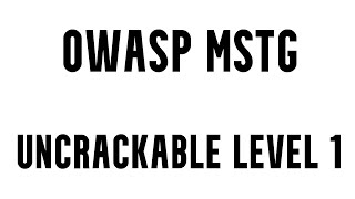 OWASP MSTG Uncrackable Level 1 [upl. by Lehet395]