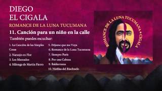 Diego el Cigala  Canción para un Niño de la Calle con letra [upl. by Notlimah139]