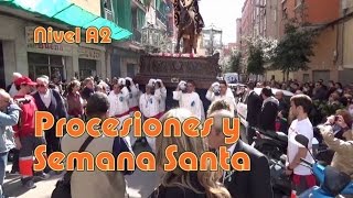 Procesiones y Semana Santa Nivel A2 [upl. by Airenahs780]