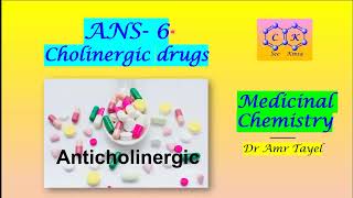 ANS part 6 Cholinergic Drugs 2  Medicinal Chemistry T  PDF 👇 [upl. by Hastie]