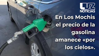 Precio de gasolina amanece «por los cielos» en Los Mochis 2533 el litro de regular [upl. by Notsehc]