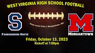 Parkersburg South at Morgantown High School Football [upl. by Merry]