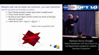 Hartmut Neven Google Jan 2012 NASA QFTC Robust Classification with NonConvex Loss and [upl. by Clemmy14]