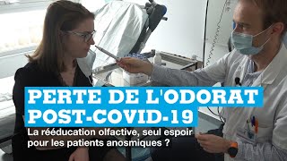 Perte de lodorat postcovid  la rééducation olfactive seul espoir pour les patients anosmiques [upl. by Riggs]