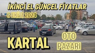 KARTAL OTO PAZARI  İKİNCİ EL FİYATLARI  6 EKİM 2024 [upl. by Wakerly]