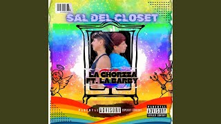 Sal del closet feat La barbi [upl. by Chilton]