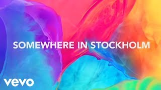 Avicii  Somewhere In Stockholm Lyric Video [upl. by Geraud751]