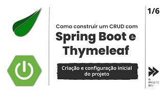 Como criar um CRUD com SpringBoot  Thymeleaf 16  Criação e configuração inicial do projeto [upl. by Klayman]