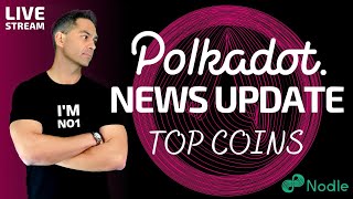 Polkadot amp Kusama Parachain News  TOP ALTCOINS FOR YOUR CRYPTO PORTFOLIO 2024  🔴 LIVE Update [upl. by Verda911]