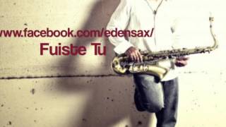 Ricardo Arjona  Fuiste Tu  Eden Perez saxophone [upl. by Enirtak685]