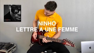 NINHO  LETTRE A UNE FEMME cover guitare jo bntti [upl. by Jet]