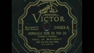 Sol K Brights Hollywaiians  Honolulu how do you do [upl. by Ennobe]