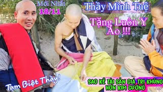 Thầy Minh Tuệ Sao Kê Tài Sản Giá Trị Hơn Cả Kim Cương Thầy Tặng Luôn Y Phấn Tảo [upl. by Eedeed]