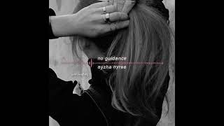 no guidance﹒ayzha nyree [upl. by Iem]