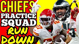 KANSAS CITY CHIEFS PRACTICE SQUAD RUNDOWN Kansas City Chiefs News Today [upl. by Hunt150]