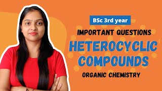 8 Important Questions of Heterocyclic Compounds  Bsc 3 year  Organic Chemistry  Miss chemistry [upl. by Titania816]