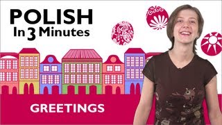 Learn Polish  Polish in 3 Minutes  How to Greet People in Polish [upl. by Keefe]