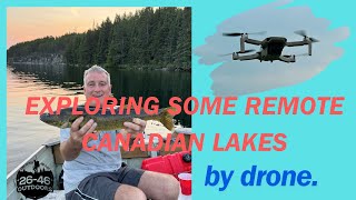 Exploring 2 Remote Canadian Lakes via Drone and Portage [upl. by Noryb762]