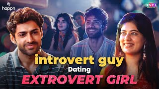 When Introvert Dates Extrovert  Ft Mohit Kumar amp Kangan Nangia  RVCJ Media [upl. by Abramson]