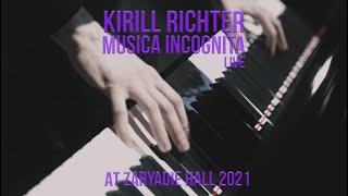 Kirill Richter MUSICA INCOGNITA live [upl. by Leynwad973]