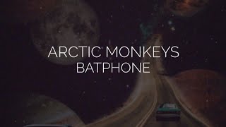 Batphone  arctic monkeys lyrics [upl. by Natka]