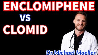 Enclomiphene vs Clomiphene Citrate Clomid in Men Why choose one over the other [upl. by Amlus]