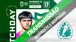 MARINGÁ FC X ARAPONGAS  Campeonato Paranaense Sub 17 [upl. by Anwaf]