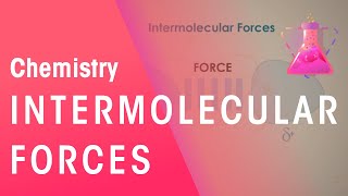 What Are Intermolecular Forces  Properties of Matter  Chemistry  FuseSchool [upl. by Pierpont37]