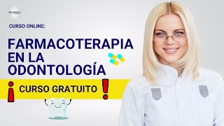 🔴 CURSO FARMACOTERAPIA EN LA ODONTOLOGÍA ǀ COMPLETO Y GRATIS 2024 ✅ PARTE 2 [upl. by Plumbo43]