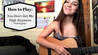 How to Play quotYou Dont Get Me High Anymorequot Phantogram on Guitar [upl. by Nrevel776]