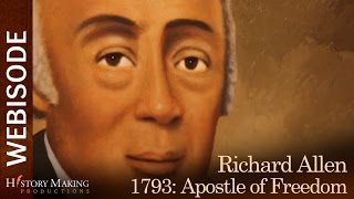 Fever 1793  Richard Allen Apostle of Freedom [upl. by Namrehs421]