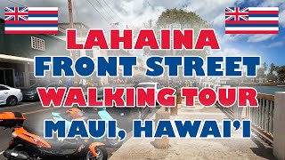 Lahaina Front Street Walking Tour Maui Hawaii Shops Restaurants Galleries Historic Buildings Beaches [upl. by Georgetta]