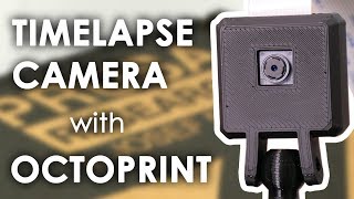 HOW TO Timelapse Camera for Original Prusa i3 MK2 using OctoPrint [upl. by Humfrey]