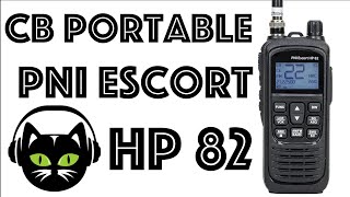 CB portable PNI Escort HP 82 PRÉSENTATION [upl. by Inalawi]