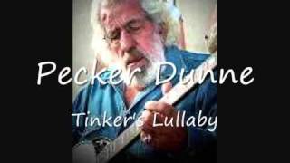 Pecker Dunne  Tinkers Lullabywmv [upl. by Kenay]