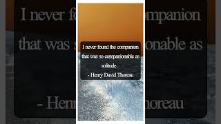 Motivational Quote On Companionship amp Solitude  Henry David Thoreau motivation MotivationalQuote [upl. by Akimal]