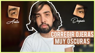 CUBRIR OJERAS MUY OSCURAS EN HOMBRES  Gio Simoneen [upl. by Yusuk]