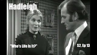 Hadleigh 1971 Series 2 Ep13 quotWhos Life Is Itquot Hannah Gordon British TV Drama Full Episode [upl. by Goles]