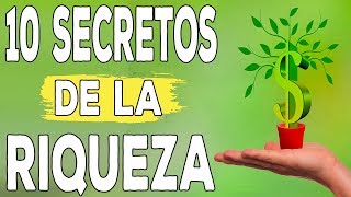 Los 10 secretos de la riqueza abundante [upl. by Mouldon]