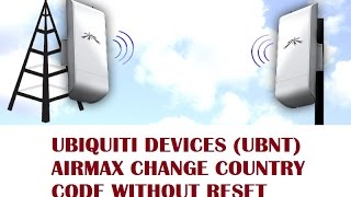 Ubiquiti Device Country Code Change Without Reset Device  2017 [upl. by Sorilda]