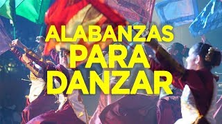 Las Mejores Alabanzas Para Danzar [upl. by Janith922]