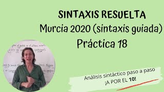 Sintaxis resuelta EBAU Murcia 2020 Sintaxis guiada C Valenciana Galicia Práctica 18 [upl. by Bret]