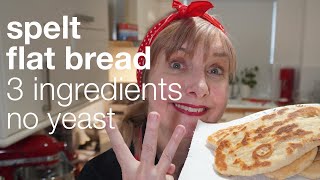 3 ingredient spelt flatbread no yeast no oven ready in 30 minutes [upl. by Leasim]