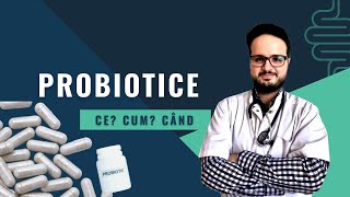 Probiotice  CE CÂND CUM [upl. by Aderf]