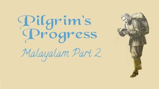 Pilgrims Progress  Malayalam Audio  part 2  zanemedia christianfaith jesuschrist worship [upl. by Alfons]