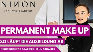 Permanent Make up Artist Ausbildung So läuft die PMU Schulung ab  NINON Kosmetik Akademie [upl. by Marquez731]